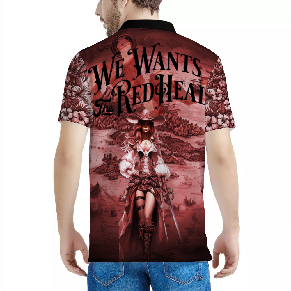 We Wants the Redhead Shirt Sport Polo